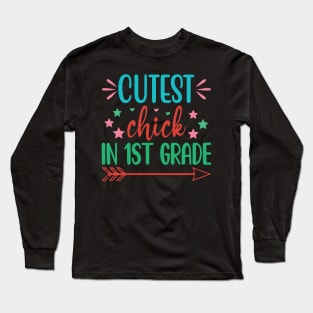 Cutest Chick In 1st Grade Long Sleeve T-Shirt